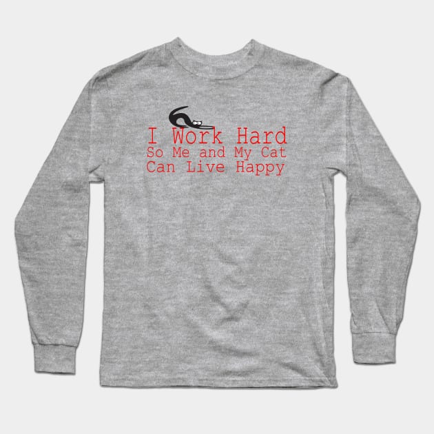 i work hard Long Sleeve T-Shirt by Tessa